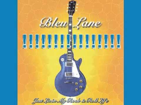 Bleu Lane - Just Livin My Rock N' Roll Life - 2003 - We Live For Rock - Dimitris Lesini Blues