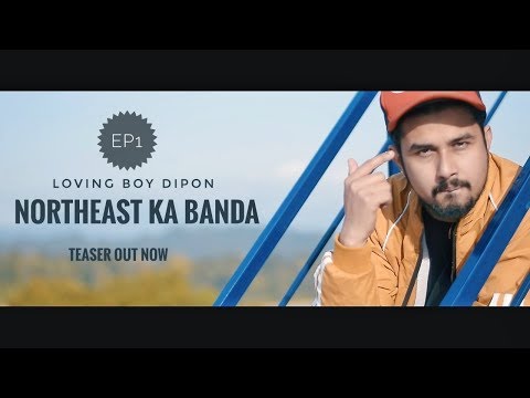 DeepOn ,!! Ep1 !! Teaser !! NorthEast Ka Banda !!  Loving Boy Dipon !! Coming Soon. !!