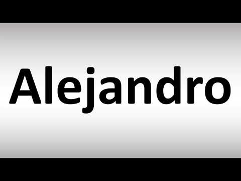 How to Pronounce Alejandro