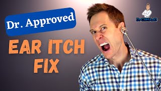 Top 4 Causes of Itchy Ears & How to FIX it FAST!