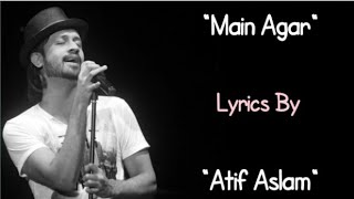 Main Agar Song Lyrics  Tubelight  Salman Khan &amp; Sohail Khan  Pritam  Atif Aslam  Kabir Khan