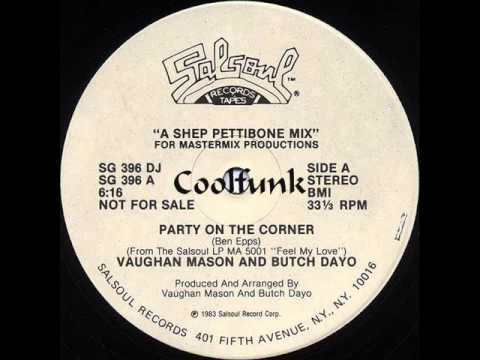Vaughan Mason & Butch Dayo ‎- Party On The Corner (12