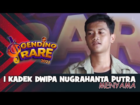 I KADEK DWIPA NUGRAHANTA  PUTRA – MENYAMA | GENDING RARE BALITV 2022