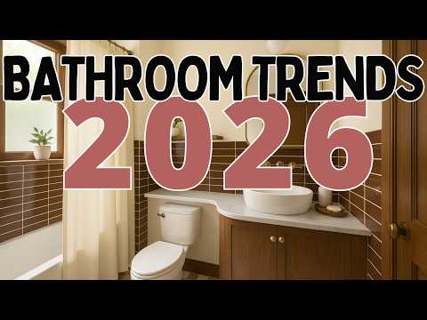 2026 Bathroom Design Trends You Need to See NOW!