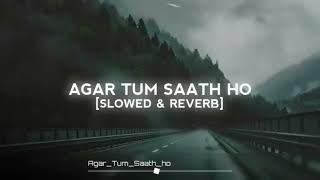Download lagu Agar Tum Saath Ho (Slowed   Reverb) 💔 | Sad Vibes | Lofi mp3