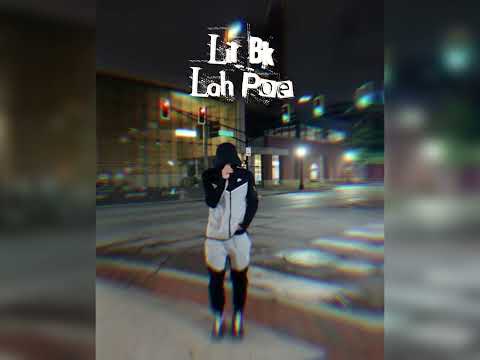 Lil BK - Lah Poe (slow)