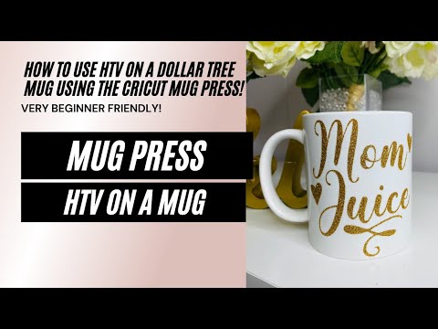 How to Apply HTV to a Dollar Tree Mug using The Cricut Mug Press!