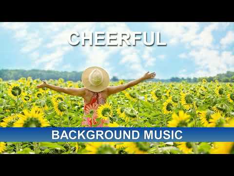 Cheerful (Background Music)