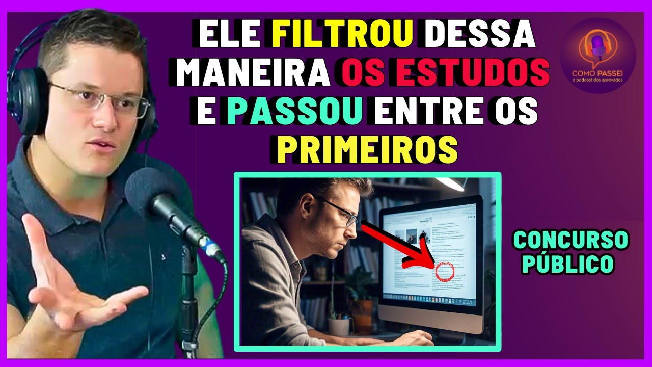 [Técnica de Estudos] Como Ele Fez Para Filtrar os Estudos Para Concurso Público e Ser Aprovado