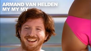 Armand Van Helden - My My My (Official Music Video)
