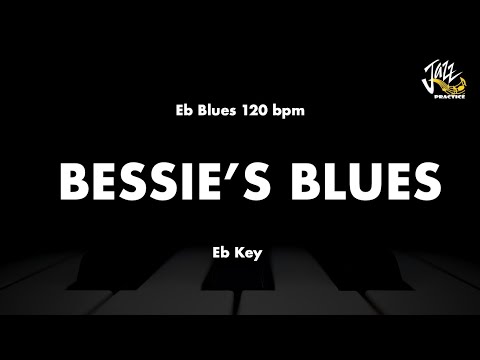 Bessie's Blues (Eb Jazz Blues 120bpm) - Jazz Standard Backing Track