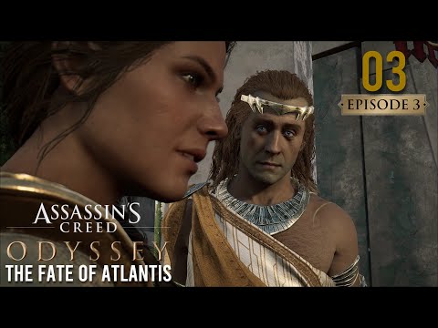 The Fate Of Atlantis Episode 03 - Part 03 : Crowd Pleaser [Assassin's Creed Odyssey]