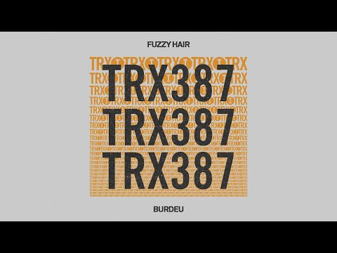 Fuzzy Hair - Burdeu [House/Tech House]
