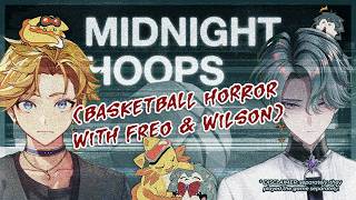 freo and wilson become ballers [NIJISANJI EN]
