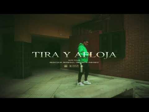 TIRA Y AFLOJA - MANU PALAIS (Prodbybaza)