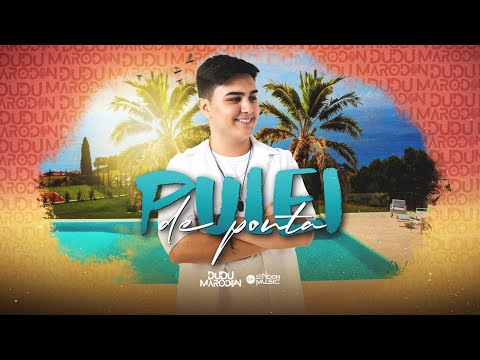 Pulei De Ponta - Dudu Marodin
