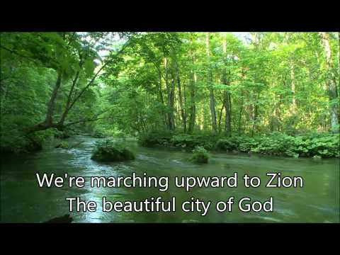 Were Marching to Zion -- Worship Lead with Lyrics
