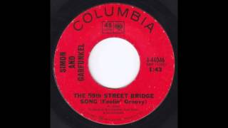 The 59th Street Bridge Song (Feelin&#39; Groovy) [Original 45 Mono] - Simon &amp; Garfunkel