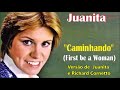 Juanita - Caminhando (First Be A Woman) (1981)