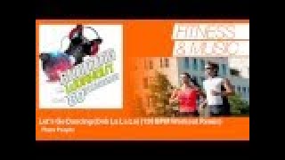 Plaza People - Let's Go Dancing (Ooh La La La) - 120 BPM Workout Remix