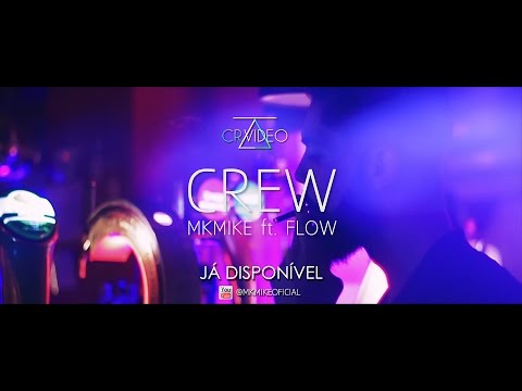 MKMIKE- CREW (ft. FLOW) Official Video