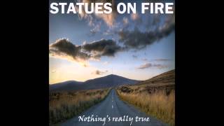Download lagu Statues On Fire Nothing s really true... mp3