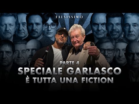 FALSISSIMO EP 17 - SPECIALE GARLASCO PARTE 4 - È TUTTA UNA FICTION