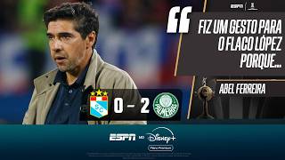 SPORTING CRISTAL 0 X 2 PALMEIRAS: COLETIVA DE ABEL FERREIRA APÓS VITÓRIA NA LIBERTADORES