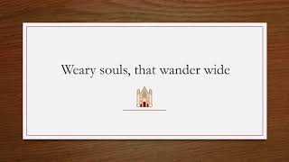 Weary Souls, That Wander Wide