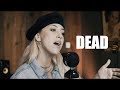 Dead - Madison Beer (Kimberly Fransens Cover)