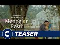 Official Teaser Trailer MENGEJAR RESTU - Cinépolis Indonesia