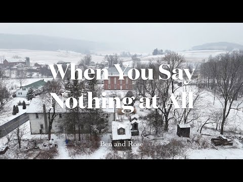 When You Say Nothing at All - Ben & Rose #allisonkrauss