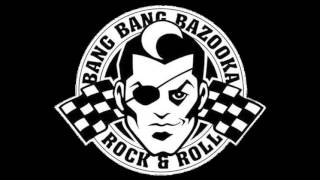 Bang Bang Bazooka - Runaway Train