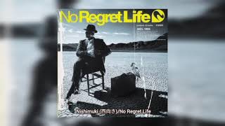 Music video thumbnail preview for Nishimuki (西向き)/No Regret Life by No Regret Life