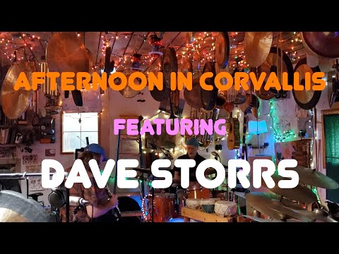 Afternoon in Corvallis with Dave Storrs