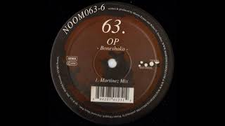 O.P - Boneshaka (Martinez Mix)