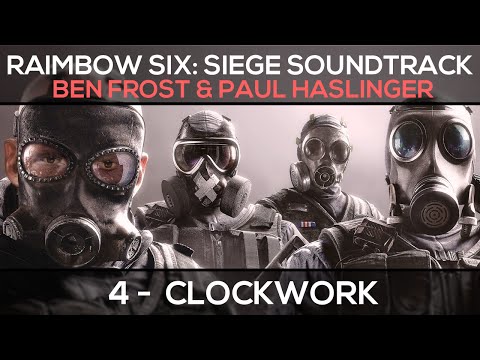 Raimbow Six: Siege Soundtrack #4 - Clockwork