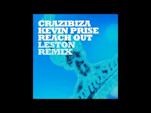 Crazibiza & Kevin Prise - Reach Out ( Leston Remix )