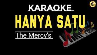 Download lagu Karaoke Hanya satu/The Mercy's mp3