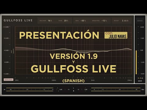 Presentación de la versión 1.9 de Gullfoss y del plug-in Gullfoss Live. Con Julio Navas. (Spanish)