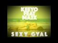 Sexy Gyal KeezyBeatz Ft Ma2x
