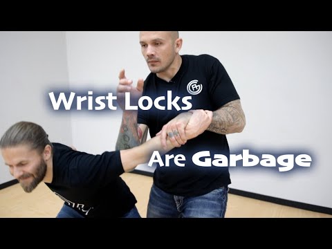 Wrist Locks Are Garbage For Self Defense