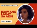 IKAW ANG LAHAT SA AKIN Maricel Laxa Richard Gomez Janice De Belen Full Movie