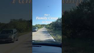 【TEXAS】Family Camp Day1 #アメリカ生活 #海外在住ママ #旅行 #不器用ママのアメリカ奮闘記