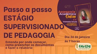 Passo a passo Estágio Supervisionado de Pedagogia