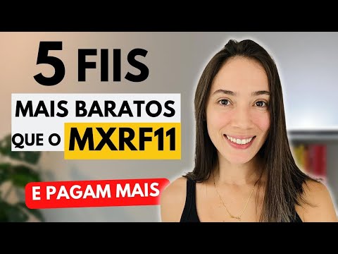 , title : '5 Fundos Imobiliários MAIS BARATOS que o MXRF11'