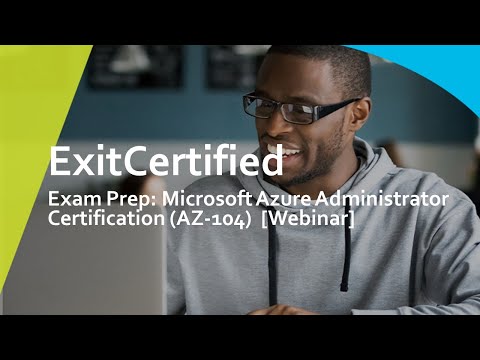 Exam Prep: Microsoft Azure Administrator Certification (AZ-104) [Webinar]