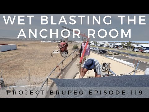 Wet Blasting the Anchor Room - Project Brupeg Ep. 119
