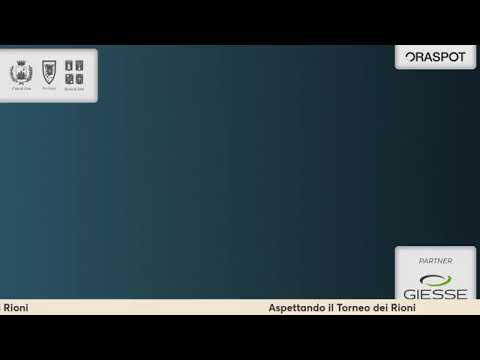 torneo dei rioni 2022