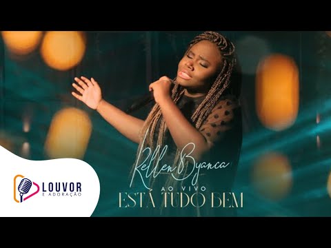 Kellen Byanca | Está Tudo Bem [Clipe Ao Vivo]